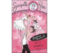 Su il sipario. Scarpette rosa