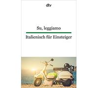 Su, leggiamo Italienisch für Einsteiger [Lingua tedesca]