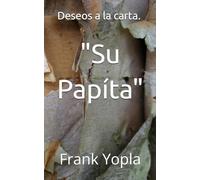 Su Papíta: Placer a la Carta