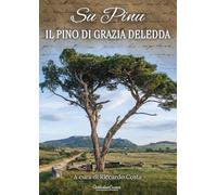Su Pinu. Il pino di Grazia Deledda