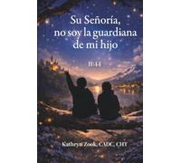 Su señoría, no soy la guardiana de mi hijo: 11:44