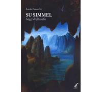 Su Simmel. Saggi di filosofia