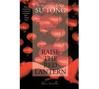 Su Tong Raise the Red Lantern (Tascabile)
