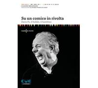 Libri Claudio Meldolesi - Su Un Comico In Rivolta. Dario Fo, Il Bufalo, Il Bambi