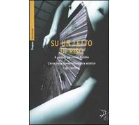 Su un letto di riso. L'eros nella nuova letteratura asiatica. (47 racconti)