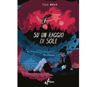 Su un raggio di sole - Walden Tillie