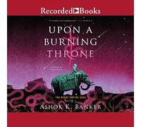 Su un trono ardente (Saga dell'Impero Bruciato, Libro 1)