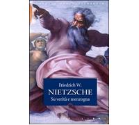 Su verità e menzogna-La filosofia nell'epoca tragica dei greci