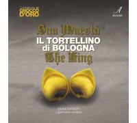 Sua Maestà il tortellino di Bologna-The king
