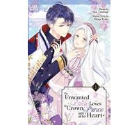 Sua Tsumugi May The Unwanted Bride Loves the Crown Prince With All H (Tascabile)