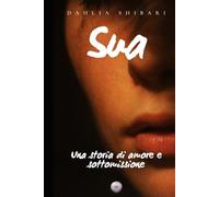 Sua: Una storia di amore e sottomissione