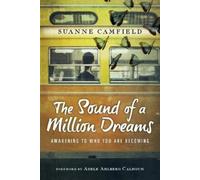 Suanne Camfield Ade The Sound of a Million Dreams - Awakening to Wh (Tascabile)