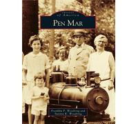 Suanne K. Woodring Franklin P. Woodring Pen Mar (Tascabile) Images of America