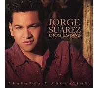 Suarez, Jorge - Dios Es Mas