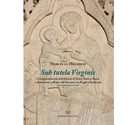 Sub tutela Virginis. L'icona marmorea dell'abbazia di Santa maria Banzi e alcune note sull'arte del Trecento tra Puglia e Basilicata