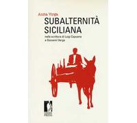 Subalternità siciliana nella scrittura di Luigi Capuana e Giovanni Verga
