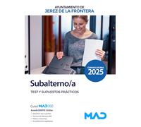 Subalterno/a del Ayuntamiento de Jerez de la Frontera. Test y Supuestos prácticos