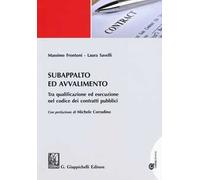 Subappalto e avvalimento. Tra qualificazione ed esecuzione nel codice dei contratti pubblici