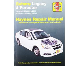Subaru Legacy and Forester Automotive Repir Manual: Subaru Legacy 2010 Through 2016 Forester 2009 Through 2016