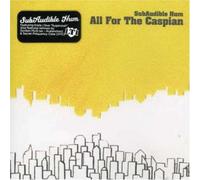 SUBAUDIBLE HUM - ALL FOR THE CASPIAN EP