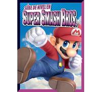 Sube de Nivel En Super Smash Bros.