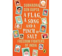 SUBHADRA SEN GUPTA A Flag, A Song And A Pinch Of Salt (Tascabile)