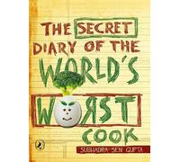 SUBHADRA SEN GUPTA The Secret Diary Of The World's Worst Cook (Tascabile)