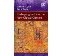 Subhash C. Jain Ben L. Reshaping India in the New Global Co (Copertina rigida)