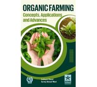 Subhash Chand Organic Farming Concepts, Application and Advan (Copertina rigida)