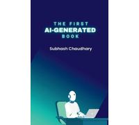 Subhash Chaudhary The first AI-Generated book (Tascabile)