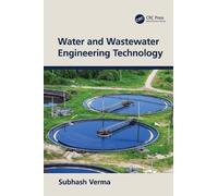 Subhash Verma Water and Wastewater Engineering Technology (Copertina rigida)