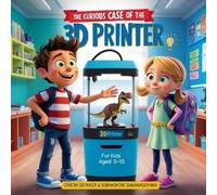 Subhashini Sumanasekara Dinesh Deck The Curious Case of the 3D Prin (Tascabile)