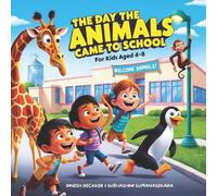 Subhashini Sumanasekara Dinesh Deck The Day the Animals Came to Sch (Tascabile)