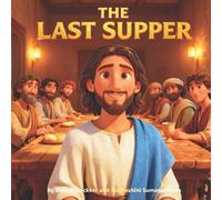 Subhashini Sumanasekara Dinesh Deckker The Last Supper (Tascabile)