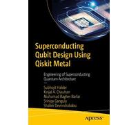Subhojit Halder Kinjal A. Chauhan Muhamad B Superconducting Qubit D (Tascabile)