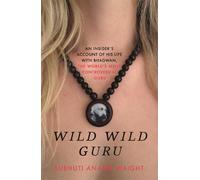 Subhuti Anand Waight Wild Wild Guru (Copertina rigida)