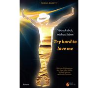 Subina Giuletti Try hard to love me: Versuch doch, mich zu lieben (Tascabile)