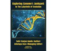 Subir Ranjan Kundu Exploring Genome's Junkyard (Copertina rigida)