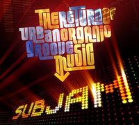 Subjam - The Return of Urban Organic Groove Music