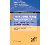 Subject-oriented Business Process Management. Models for Designing Digital Transformations: 16th International Conference, S-bpm One 2025, Munich, Germany, July 2-3, 2025, Proceedings: 2630