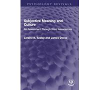 Subjective Meaning and Culture: An Assessment Through Word Associations