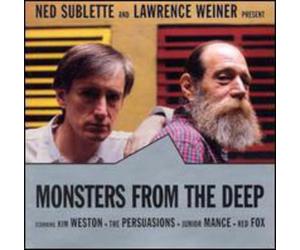 Sublette, Ned & Lawrence Weiner - Monster From The Deep