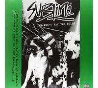 Sublime - Jah Won'T Pay the Bills