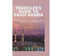 Sublime Vanisa Traveller's Guide to Saudi Arabia (Tascabile)