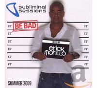 Subliminal Sessions Summer 2009; Erick Morillo - Subliminal Sessions Summer 2009; Erick Morillo