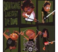 Submachine - Live Fast Die Dumb