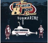 Submarine Bus by Frank & Joe Show