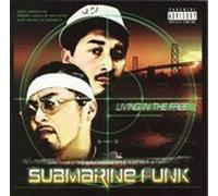 Submarine Funk - Living in The Free