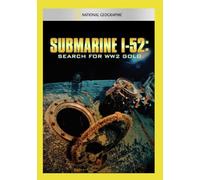 Submarine I-52: Search For WW2 Gold (DVD) Mark Stouffer