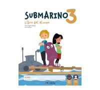 Submarino: Pack: Libro del alumno + Cuaderno + audio descargable (nivel 3) A1+